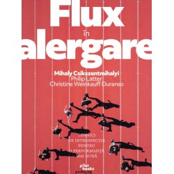 Pilot Books - Flux in alergare (autor Mihaly Csikszentmihalyi)